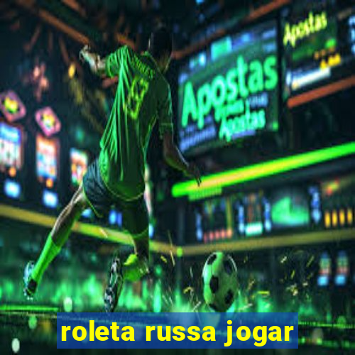 roleta russa jogar